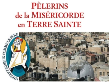 Pèlerins de la Miséricorde en Terre Sainte