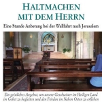 Haltmachen mit dem Herrn