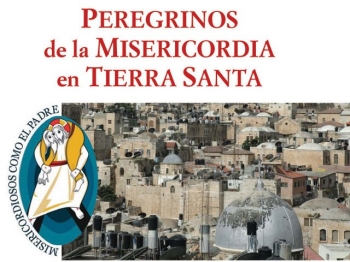 Peregrinos de la Misericordia en Tierra Santa